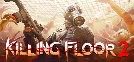 杀戮空间2/Killing Floor 2/支持网络联机-禅清颜资源网