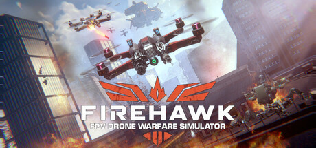 火鹰FPV：无人机战争模拟器/Firehawk FPV: Drone Warfare Simulator-禅清颜资源网