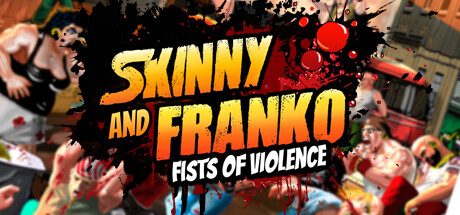 瘦子和弗兰科：暴力的拳头/Skinny & Franko: Fists of Violence-禅清颜资源网